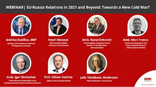 WEBINAR | EU-Russia Relations In 2021 and Beyond: Towards A New Cold War?