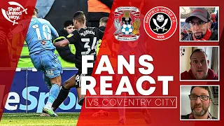 FANS REACT TO EMBARRASSING COVENTRY DEFEAT | Coventry City 4-1 Sheffield United