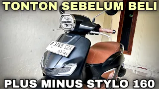 PEMAKAIAN SEMINGGU‼️KEKURANGAN & KELBIHAN HONDA STYLO 160