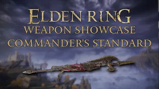 Elden Ring Weapon Showcase: Commander's Standard