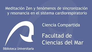 Meditación Zen y fenómenos de sincronización y resonancia en el sistema cardiorespiratorio