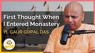 @GaurGopalDas  My First Thought When I Entered Monastery | TheRanveerShow Clips