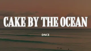 Cake By The Ocean 1 Hour - DNCE