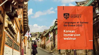 Korean immersion webinar | Languages at Sydney: Go Global 2020