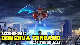 15 Rekomendasi Donghua Terbaru Yang Rilis tahun 2022 !!!