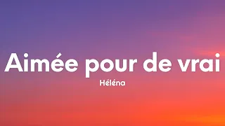 Héléna - Aimée pour de vrai (Paroles/Lyrics) (Star Academy)