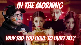 ITZY WHY DID YOU HAVE TO HURT ME! ITZY - IN THE MORNING REACTION!