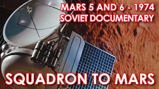 Squadron to Mars - Mars 5 & 6 Soviet Documentary, Subtitled, AI Upscaled, Restored Color, 1974