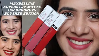 *NEW MAYBELLINE BROOKLYN BLUSHED EDITION SUPERSTAY MATTE INK REVIEW and SWATCHES |DRSMILEUP |