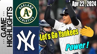 New York Yankees vs Oakland Athletics [TODAY] Highlights April 22, 2024 | Go Yankees !