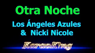 Los Ángeles Azules, Nicki Nicole - Otra Noche - Karaoke