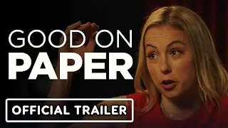 Good On Paper - Official Trailer (2021) Iliza Shlesinger, Ryan Hansen, Margaret Cho