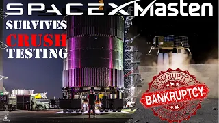 SpaceX Starship Booster prototype survives Crush Testing | Masten Space Systems files for Bankruptcy