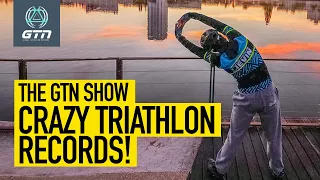 Ultra Triathlon Records Tumble! | The GTN Show Ep. 265