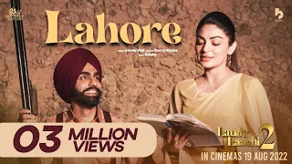 Lahore | Laung Laachi 2 | Amberdeep Singh | Ammy Virk | Neeru Bajwa | Releasing 19th August 2022