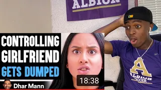 Controlling Girlfriend GETS DUMPED, What Happens Is Shocking | Dhar Mann **REACTION**