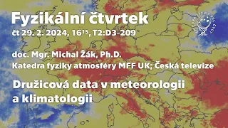 doc. M. Žák: Družicová data v meteorologii a klimatologii [Fyz. čtvrtek]