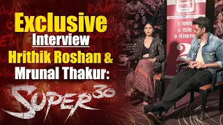 Exclusive Interview l Hrithik Roshan & Mrunal Thakur | Super 30