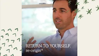 Return to your sense of self. re-origin®