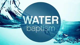 Water Baptism Pt 2