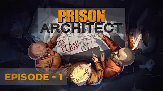 Prison Architect - 1 | Первый фундамент