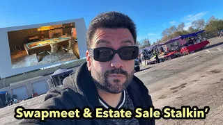 Swapmeet & Estate Sale Stalkin’