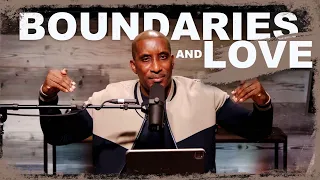 Boundaries and Love || Thrive With Dr. Dharius Daniels