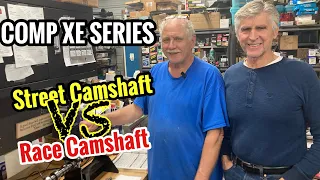 The difference between Comp Cams Race cam and an XE Street cam - With The Professor Bill Little