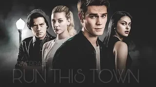 ► Riverdale | Run This Town [5k]