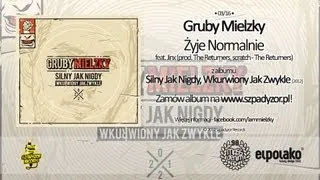 03. Gruby Mielzky - Żyje Normalnie feat. Jinx (prod. The Returners)