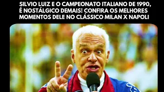 Silvio Luiz e o campeonato italiano de 1990! que nostalgia