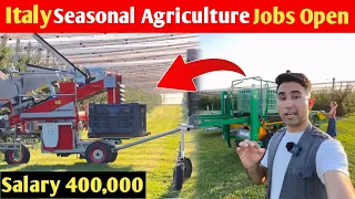 Seasonal Visa Work | Agriculture work Open | Jobs in Italy | Adeeljameelglobal