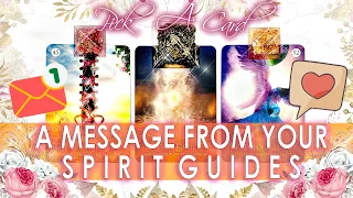 Messages From Your Spirit Guides 💖📝💌 PICK A CARD