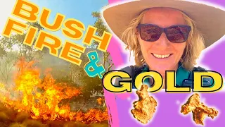 Fire and Gold // First Gold Nuggets from Halls Creek and a blazing Bushfire