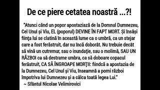 De ce piere cetatea noastră ...?!