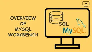 Overview of MySQL workbench | use of mysql workbench