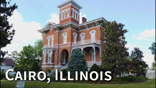 Exploring Cairo, Illinois