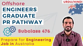 Offshore Engineers Graduate PR Pathway | What to do if you have applied to Subclass 476