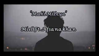 (Slowed + Reverb) Mahi Mileya |Miel | Afsana khan | Song