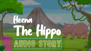 Kids Bedtime Story | Heena the Hippo | Audio stories for kids | Yoga Guppy by Rashmi Ramesh