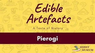 Edible Artefacts: Pierogi