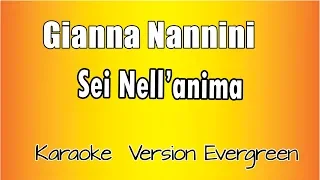 Gianna  Nannini  - Sei Nell'anima (versione Karaoke Academy Italia)