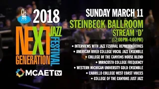 Next Generation Jazz Festival— March 11, 2018 [Steinbeck Ballroom, Stream D, 12:00 PM-4:00 PM]