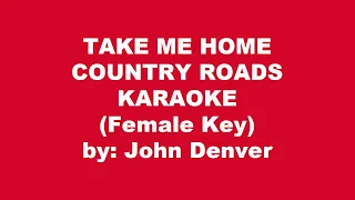 John Denver Take Me Home Country Roads Karaoke Female Key