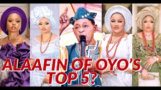 Top 5 ALAAFIN OF OYO Most Popular  & Beautiful Young Wives