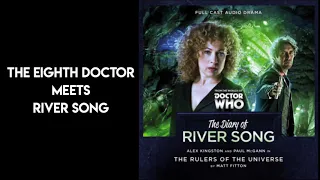 The Eighth Doctor meets River Song | The Rulers of the Universe | Doctor Who