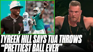 Pat McAfee Reacts To Tyreek Hill Saying Tua Throws "Prettiest Ball I've Ever Seen"