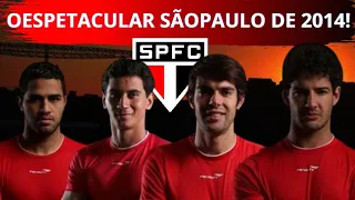 KAKÁ,LUÍS FABIANO,PATO,GANSO E ALAN KARDEC// O ESPETACULAR SÃO PAULO DE 2014//VICE CAMPEÃO NACIONAL.