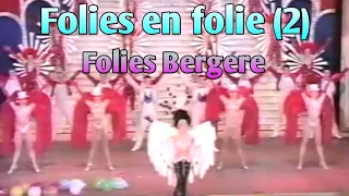 Folies Bergere - Folies en folie (2)