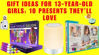 Best Gifts for Teenage Girls: 10 Presents for 13-Year-Olds